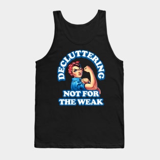 Decluttering Inspirational Saying Strong Woman Cleaning Tank Top